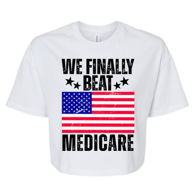 We Finally Beat Medicare Funny Politics 2024 Election Bella+Canvas Jersey Crop Tee