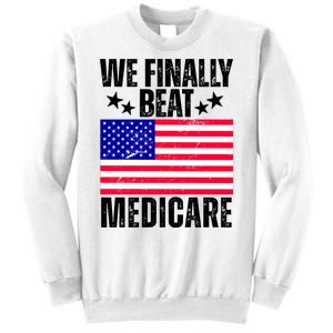 We Finally Beat Medicare Funny Politics 2024 Election Sweatshirt