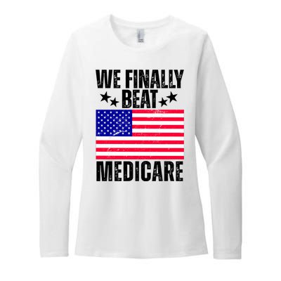 We Finally Beat Medicare Funny Politics 2024 Election Womens CVC Long Sleeve Shirt