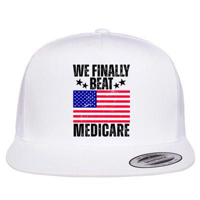 We Finally Beat Medicare Funny Politics 2024 Election Flat Bill Trucker Hat