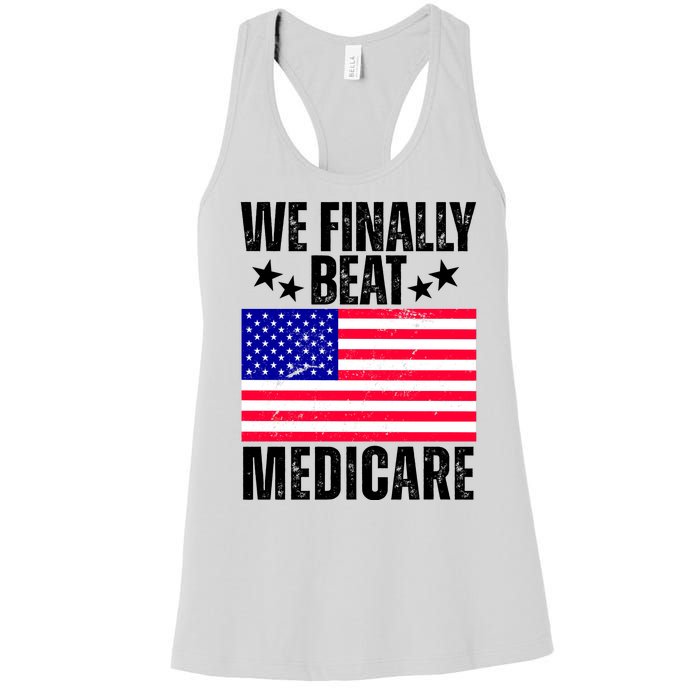 We Finally Beat Medicare Funny Politics 2024 Election Women's Racerback Tank