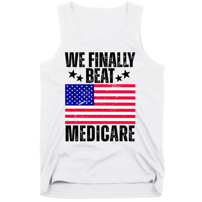 We Finally Beat Medicare Funny Politics 2024 Election Tank Top