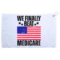 We Finally Beat Medicare Funny Politics 2024 Election Grommeted Golf Towel