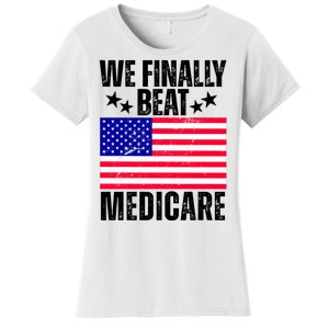 We Finally Beat Medicare Funny Politics 2024 Election Women's T-Shirt