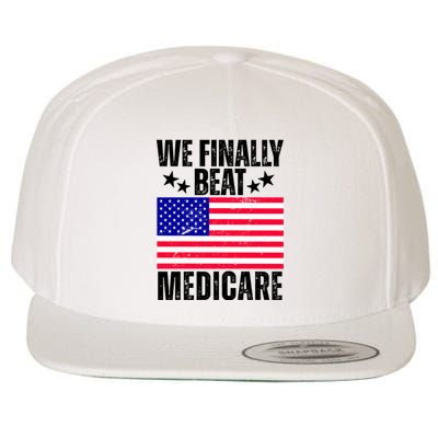 We Finally Beat Medicare Funny Politics 2024 Election Wool Snapback Cap