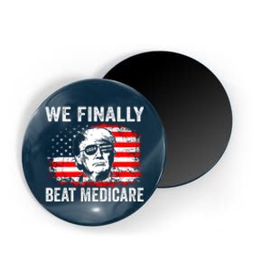 We Finally Beat Medicare Funny Biden Magnet