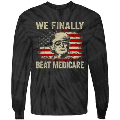 We Finally Beat Medicare Funny Biden Tie-Dye Long Sleeve Shirt