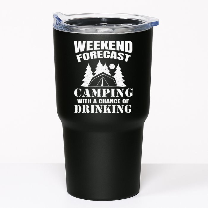 Weekend Forecast Camping With A Chance Of Drinking Themed Tumbler