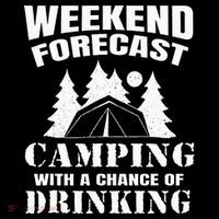 Weekend Forecast Camping With A Chance Of Drinking Themed Poster