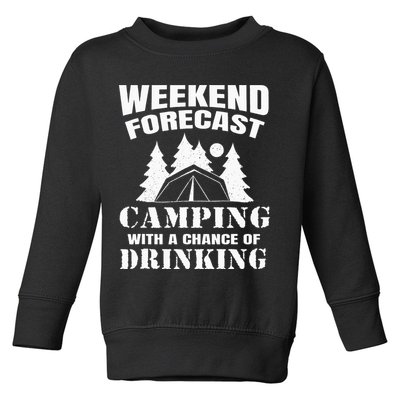 Weekend Forecast Camping With A Chance Of Drinking Themed Toddler Sweatshirt