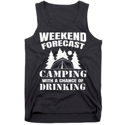 Weekend Forecast Camping With A Chance Of Drinking Themed Tank Top