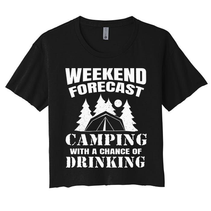 Weekend Forecast Camping With A Chance Of Drinking Themed Crop Top