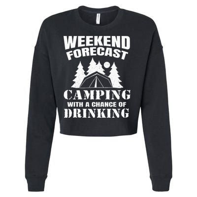 Weekend Forecast Camping With A Chance Of Drinking Themed Cropped Pullover Crew