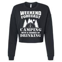 Weekend Forecast Camping With A Chance Of Drinking Themed Cropped Pullover Crew