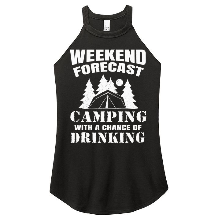Weekend Forecast Camping With A Chance Of Drinking Themed Women's Perfect Tri Rocker Tank