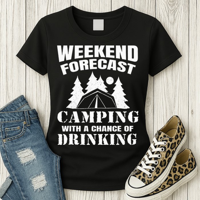 Weekend Forecast Camping With A Chance Of Drinking Themed Womens T-Shirt