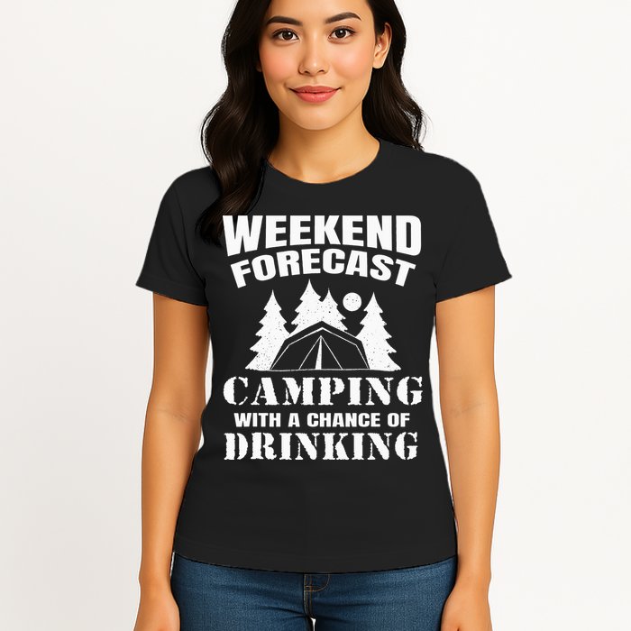 Weekend Forecast Camping With A Chance Of Drinking Themed Womens T-Shirt