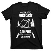 Weekend Forecast Camping With A Chance Of Drinking T-Shirt