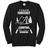 Weekend Forecast Camping With A Chance Of Drinking Tall Sweatshirt