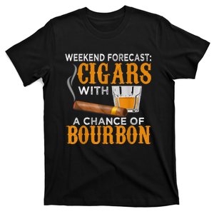 Weekend Forecast Cigars Chance Of Bourbon Cigar For Dad T-Shirt