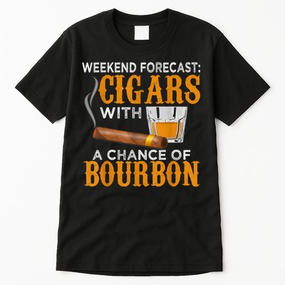 Weekend Forecast Cigars Chance Of Bourbon Cigar For Dad Tall T-Shirt
