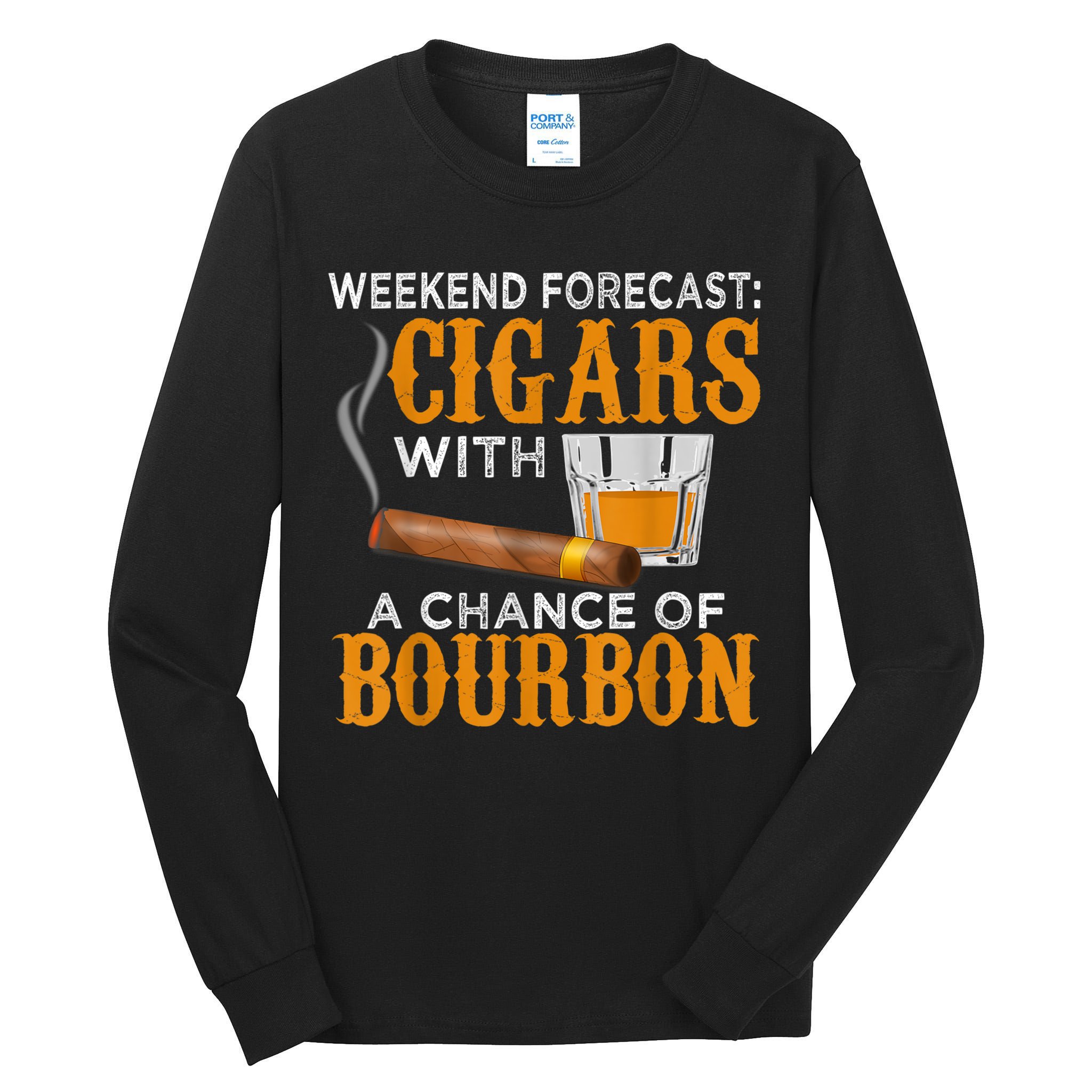 Weekend Forecast Cigars Chance Of Bourbon Cigar For Dad Tall Long Sleeve T-Shirt