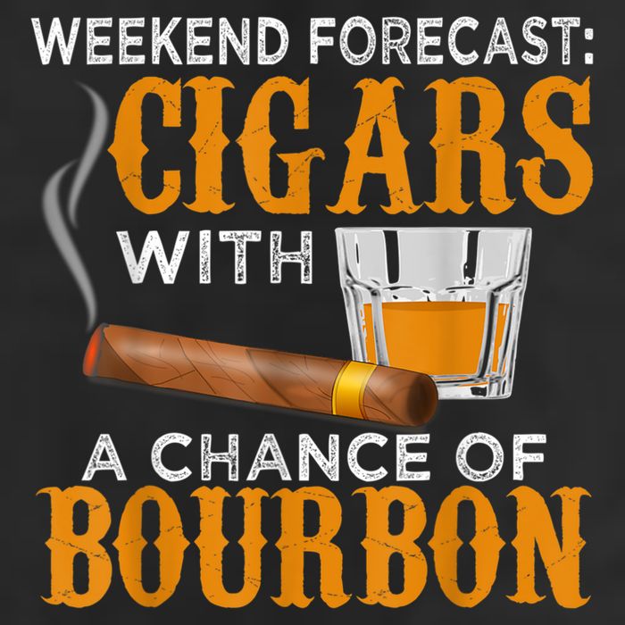 Weekend Forecast Cigars Chance Of Bourbon Cigar For Dad Hat