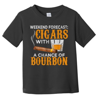 Weekend Forecast Cigars Chance Of Bourbon Cigar For Dad Toddler T-Shirt