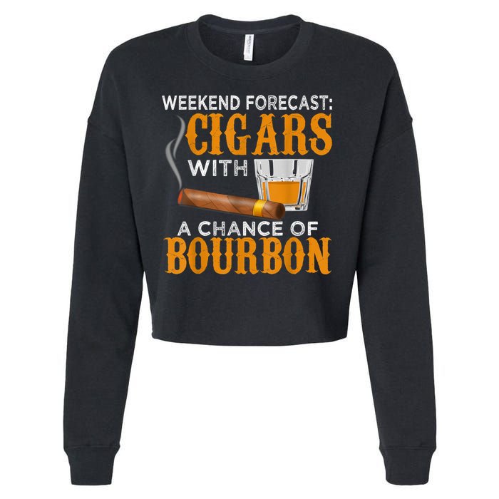 Weekend Forecast Cigars Chance Of Bourbon Cigar For Dad Cropped Pullover Crew
