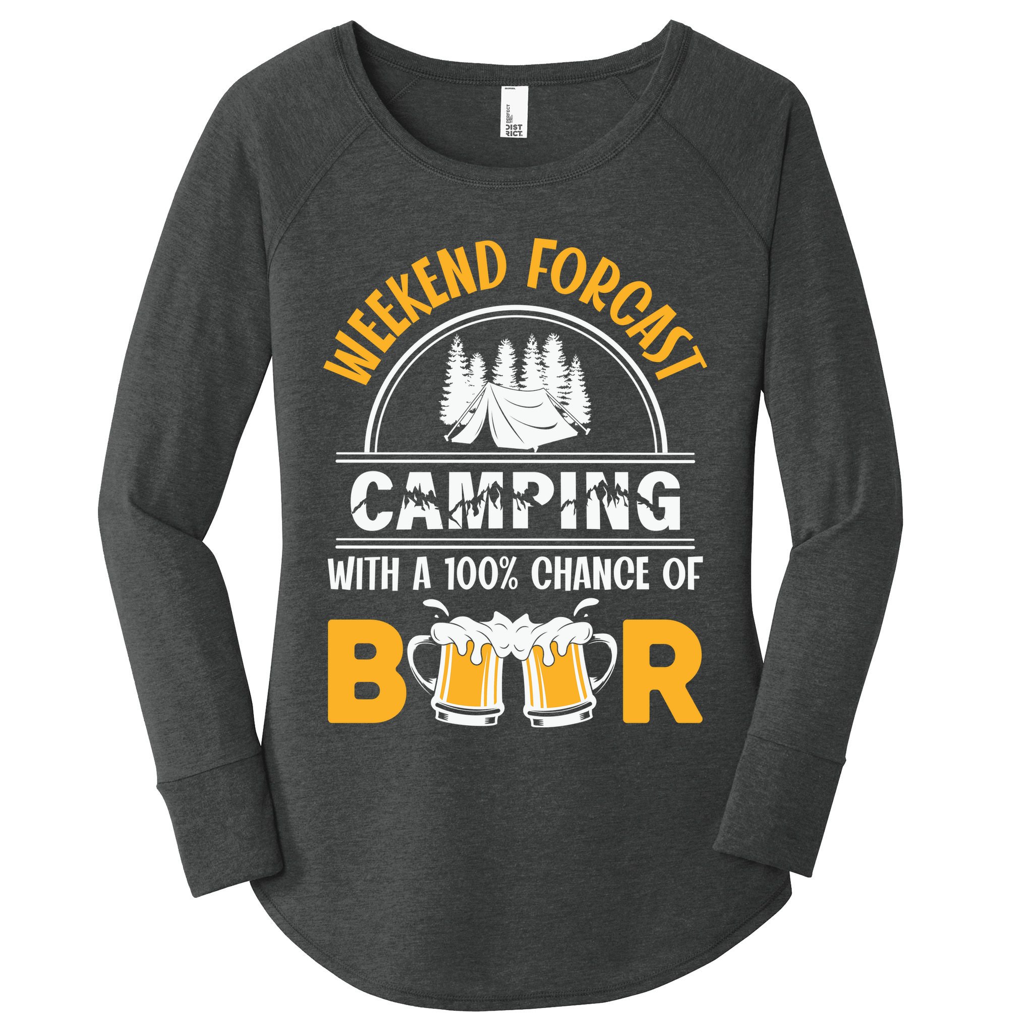 Weekend Forecast Camping With A 100% Chance Of Beer Funny Camping Women's Perfect Tri Tunic Long Sleeve Shirt