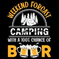 Weekend Forecast Camping With A 100% Chance Of Beer Funny Camping Tank Top