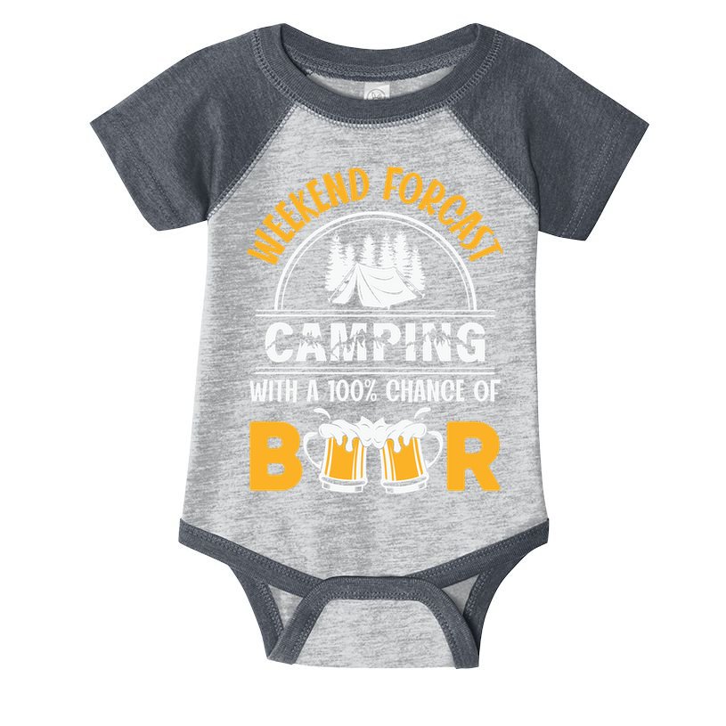 Weekend Forecast Camping With A 100% Chance Of Beer Funny Camping Infant Baby Jersey Bodysuit
