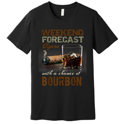 Weekend Forecast Cigars With Chance Bourbon Men Premium T-Shirt