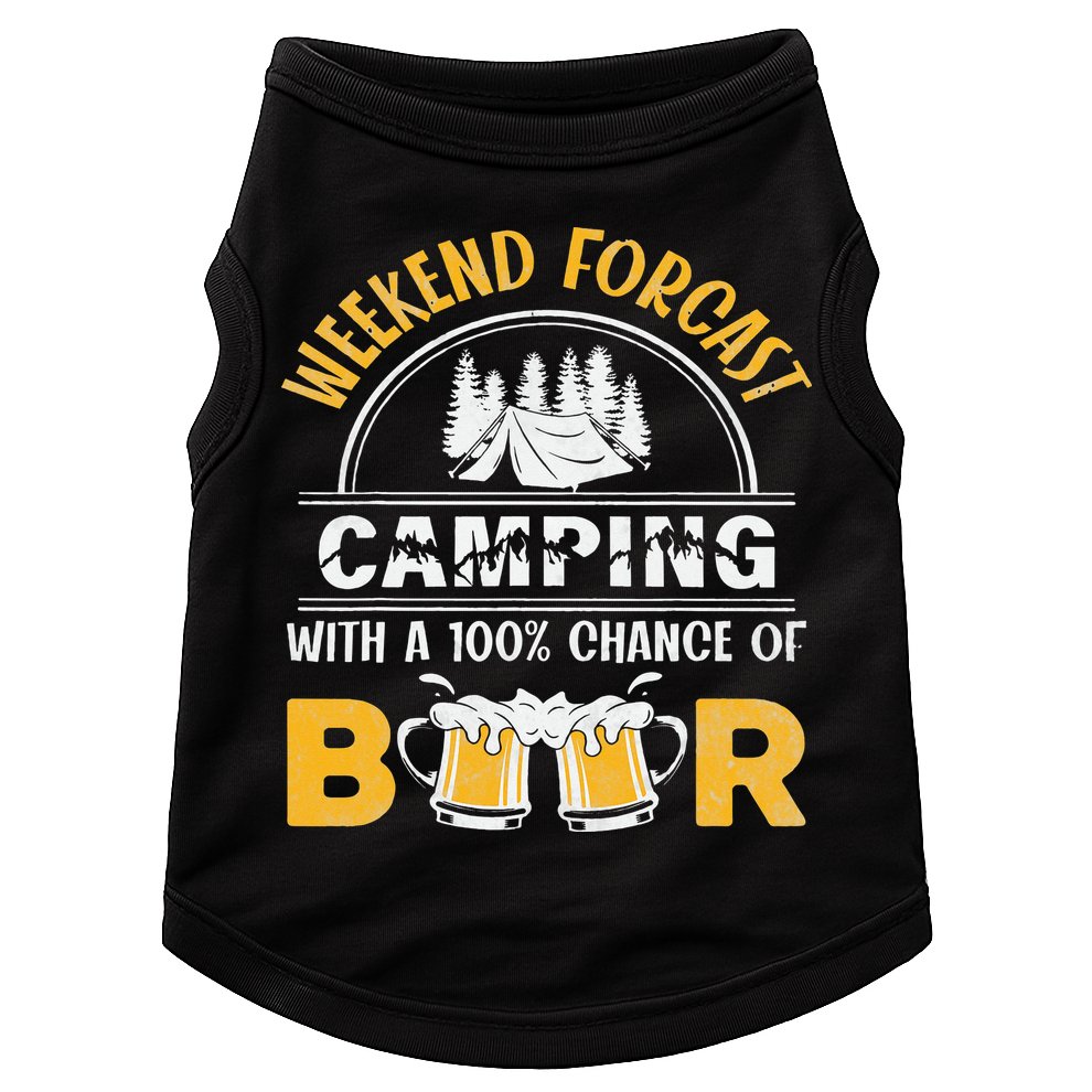 Weekend Forcast Camping With A 100 Chance Of Beer Vintage Doggie Tank