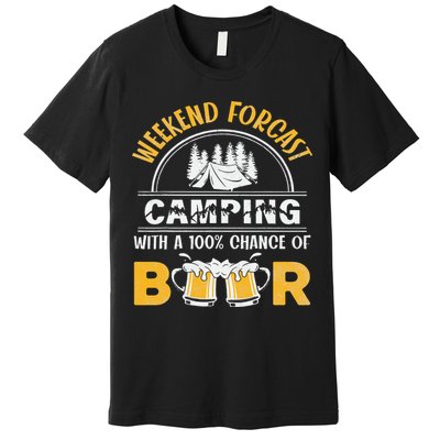Weekend Forcast Camping With A 100 Chance Of Beer Vintage Premium T-Shirt