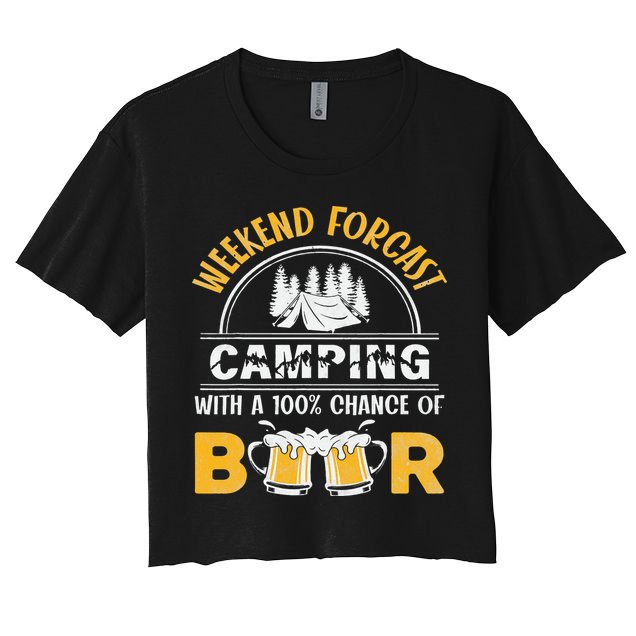 Weekend Forcast Camping With A 100 Chance Of Beer Vintage Crop Top