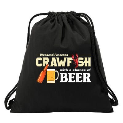 Weekend Forecast Crawfish With A Chance Of Beer Drawstring Bag