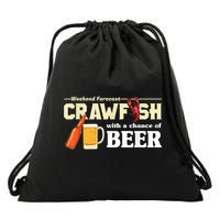 Weekend Forecast Crawfish With A Chance Of Beer Drawstring Bag