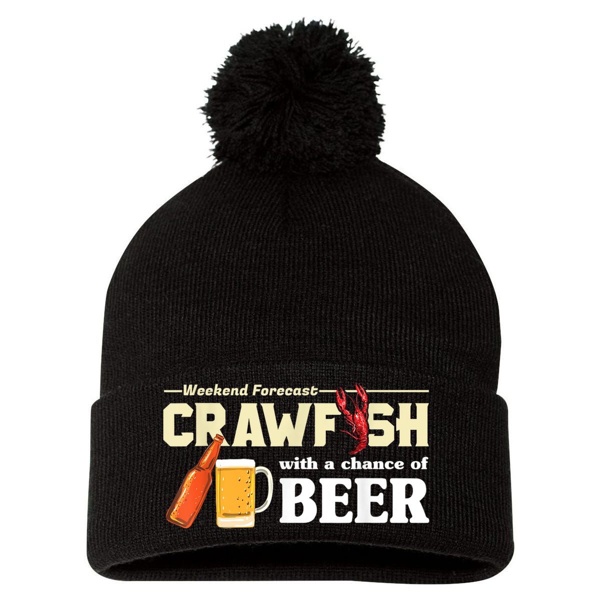 Weekend Forecast Crawfish With A Chance Of Beer Pom Pom 12in Knit Beanie