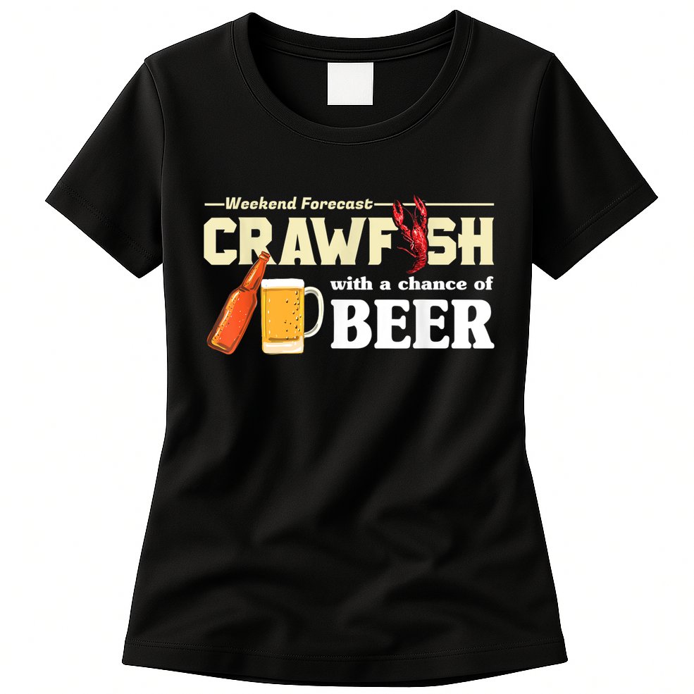 Weekend Forecast Crawfish With A Chance Of Beer Womens T-Shirt