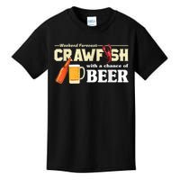 Weekend Forecast Crawfish With A Chance Of Beer Kids T-Shirt