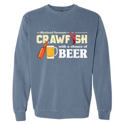Weekend Forecast Crawfish With A Chance Of Beer Garment-Dyed Sweatshirt