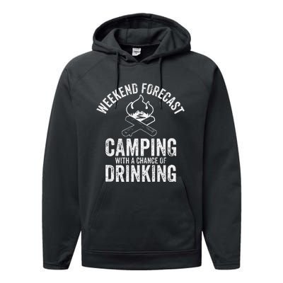 Weekend Forecast Camping With A Chance Of Drinking Performance Fleece Hoodie