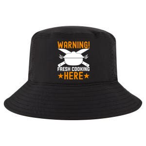 Warning! Fresh Cooking Here I Cooking Great Gift Cool Comfort Performance Bucket Hat