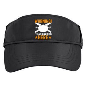 Warning! Fresh Cooking Here I Cooking Great Gift Adult Drive Performance Visor