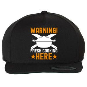 Warning! Fresh Cooking Here I Cooking Great Gift Wool Snapback Cap