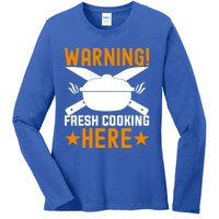 Warning! Fresh Cooking Here I Cooking Great Gift Ladies Long Sleeve Shirt