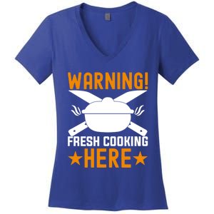 Warning! Fresh Cooking Here I Cooking Great Gift Women's V-Neck T-Shirt