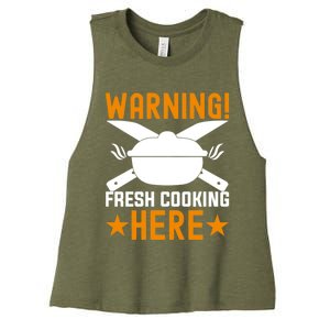 Warning! Fresh Cooking Here I Cooking Great Gift Women's Racerback Cropped Tank