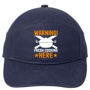 Warning! Fresh Cooking Here I Cooking Great Gift 7-Panel Snapback Hat